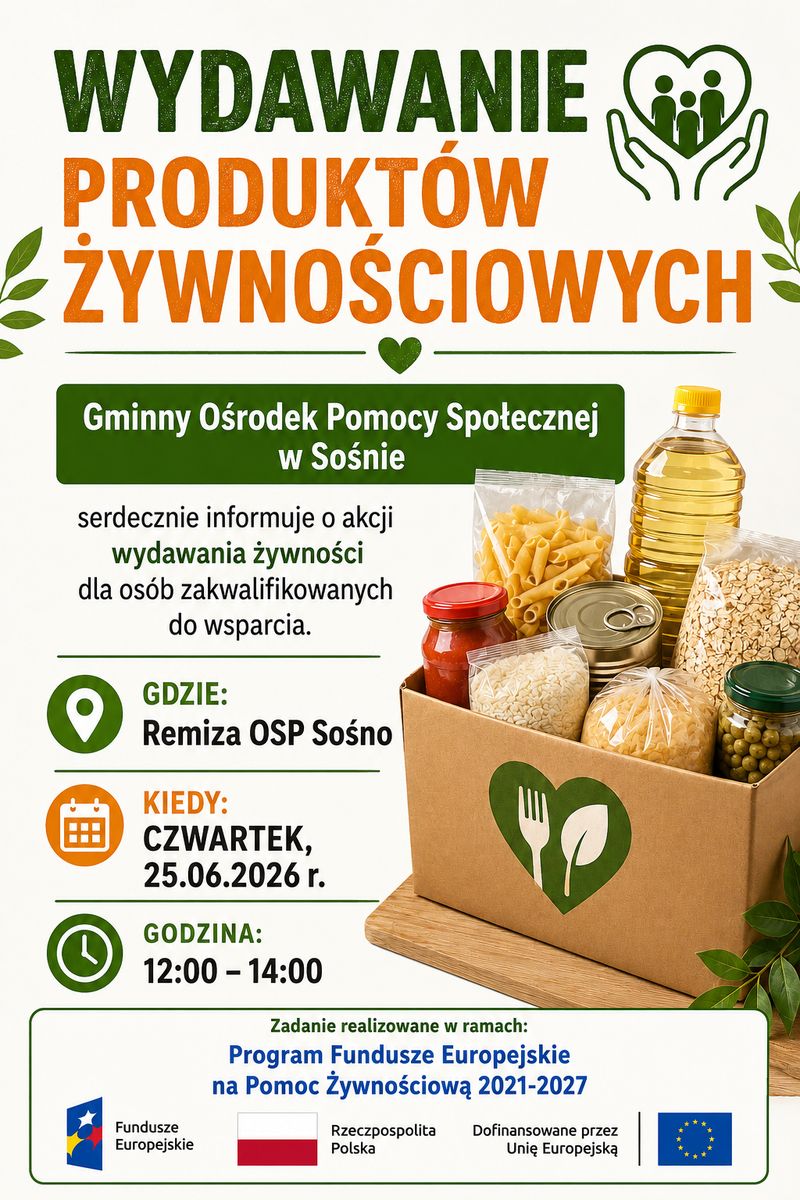 Plakat informacyjny o&nbsp;wydawaniu żywności przez GOPS Sośno, przedstawiający pudełko z&nbsp;produktami spożywczymi oraz&nbsp;dane wydarzenia: miejsce &ndash; Remiza OSP Sośno, termin &ndash; 25.06.2026, godziny &ndash; 12:00&ndash;14:00, z&nbsp;logotypami Funduszy Europejskich i&nbsp;Unii Europejskiej.