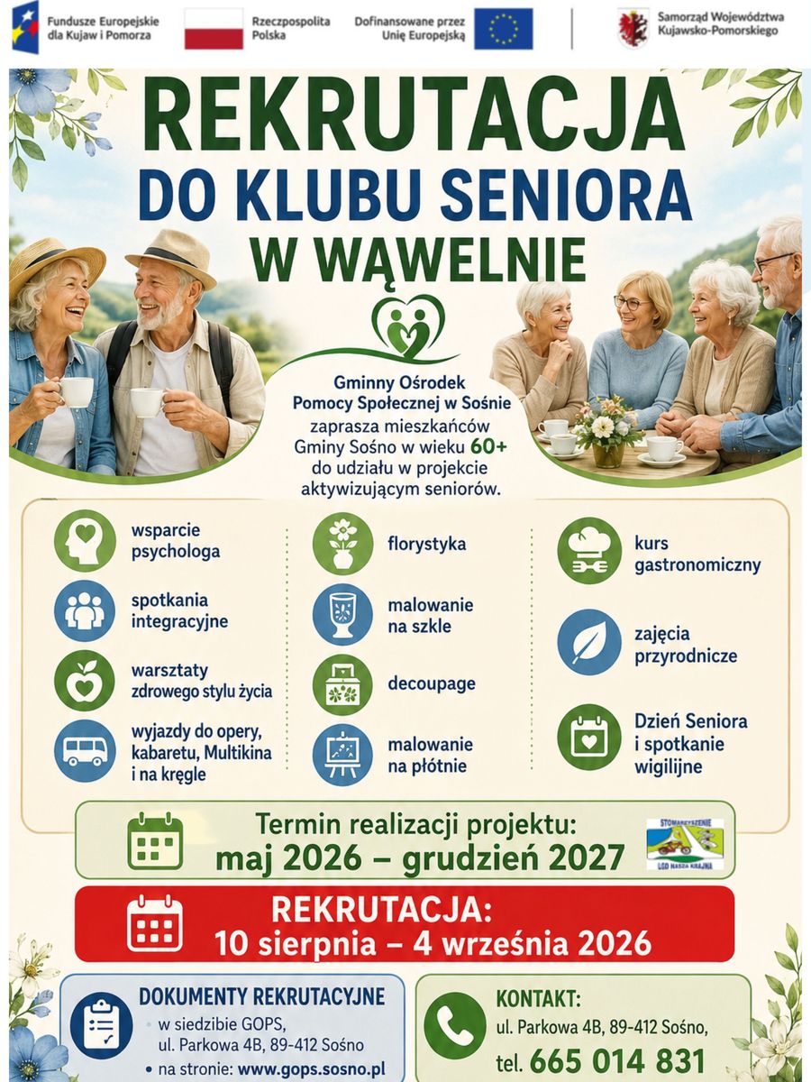 Plakat rekrutacyjny Klubu Seniora w&nbsp;Wąwelnie przedstawiający uśmiechniętych senior&oacute;w siedzących przy stole i&nbsp;pijących kawę. Wok&oacute;ł znajdują się kolorowe ikony symbolizujące zajęcia oferowane w&nbsp;projekcie, takie jak florystyka, warsztaty zdrowego stylu życia, wyjazdy kulturalne czy&nbsp;zajęcia artystyczne. Na plakacie umieszczono informacje o&nbsp;terminach rekrutacji, ofercie zajęć oraz&nbsp;dane kontaktowe GOPS w&nbsp;Sośnie.