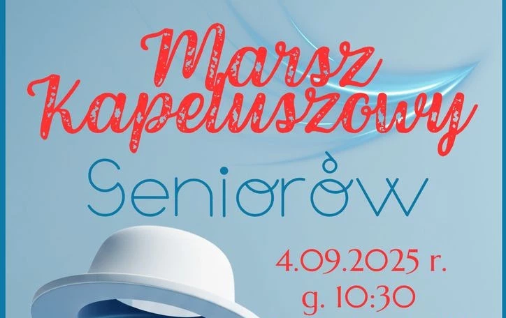 Zdjęcie do Marsz Kapeluszowy Senior&oacute;w