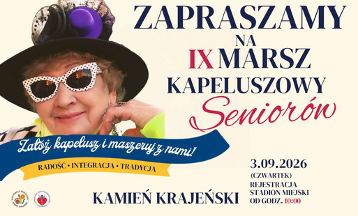 Plakat zapraszający na IX Marsz Kapeluszowy Seniorów w Kamieniu Krajeńskim. Wydarzenie odbędzie się 3 września 2026 roku, w czwartek. Rejestracja uczestników na Stadionie Miejskim od godziny 10:00. Hasło wydarzenia: „Załóż kapelusz i maszeruj z nami!”. Na